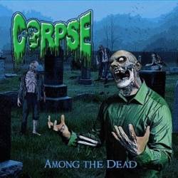 Corpse (USA) : Among the Dead